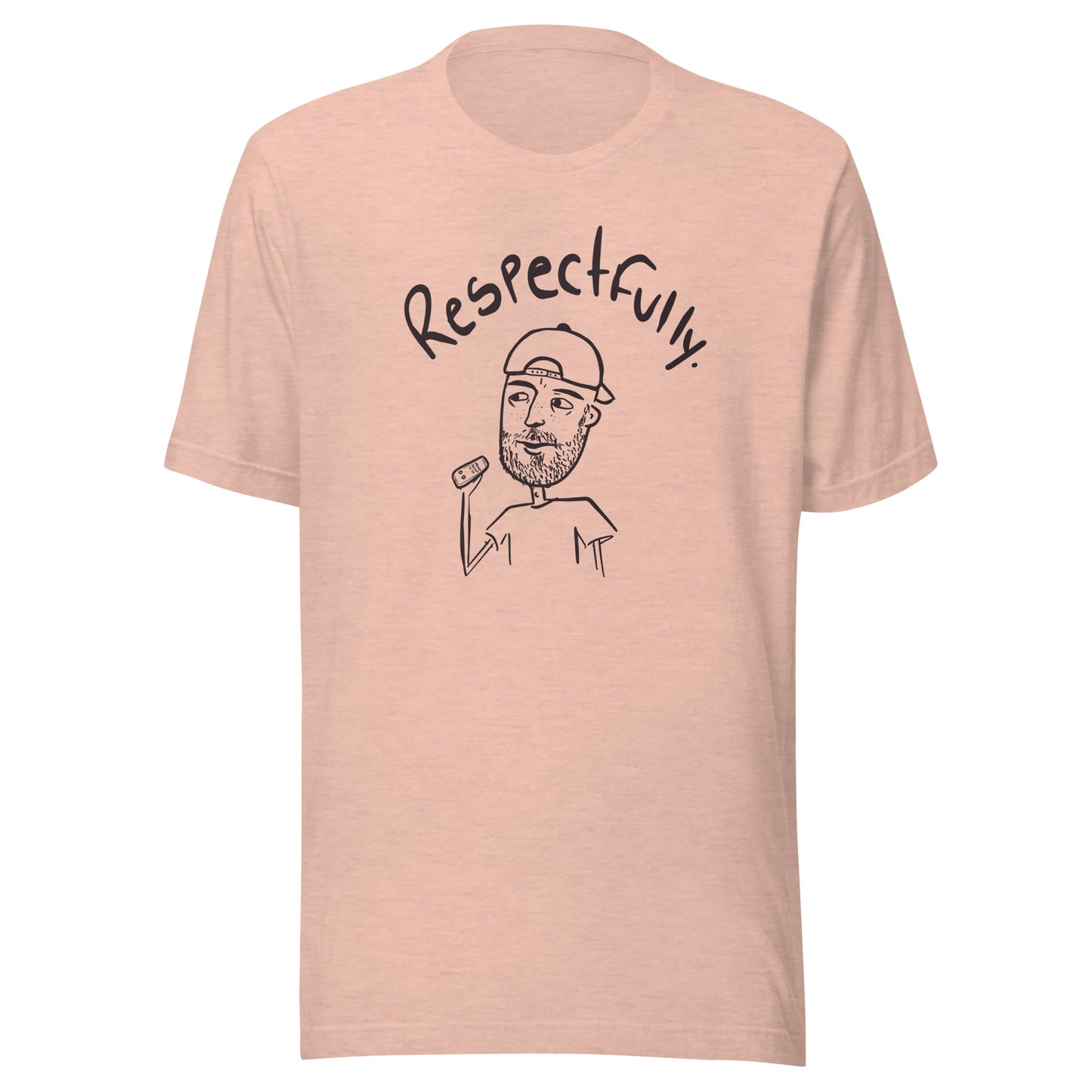 pre-sale Respectfully Unisex t-shirt