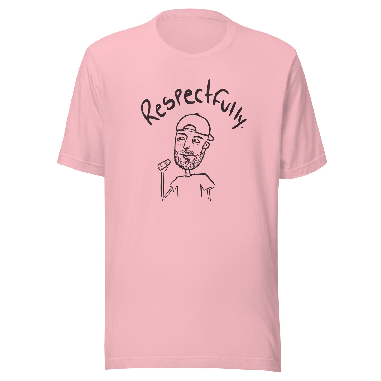 pre-sale Respectfully Unisex t-shirt