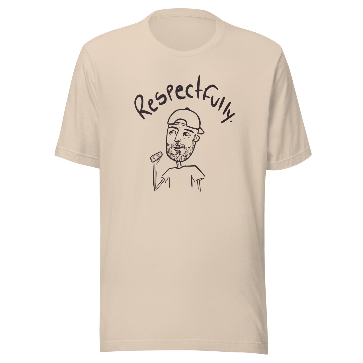 pre-sale Respectfully Unisex t-shirt