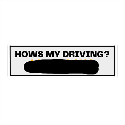 How's My Driving Bumper Stickers