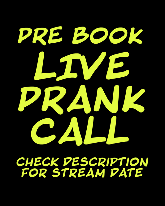 TUESDAY OCT 29TH PRE BOOK PRANK CALL 4PM MST (6 EST)