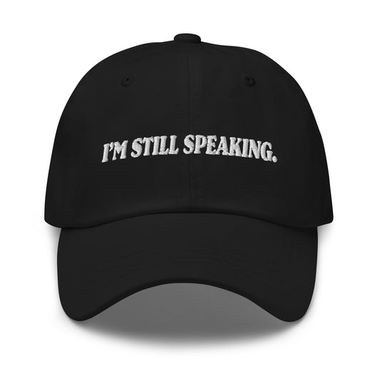 I'm still speaking Dad hat