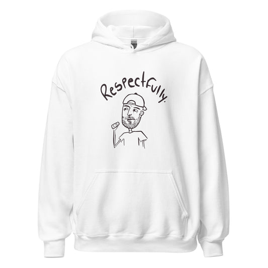 PRE-SALE Respectfully Unisex Hoodie